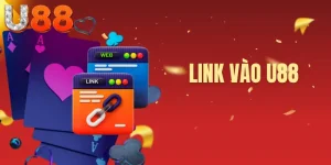 Link Vào U88 – Địa Chỉ Chính Thức Truy Cập An Toàn 2026
