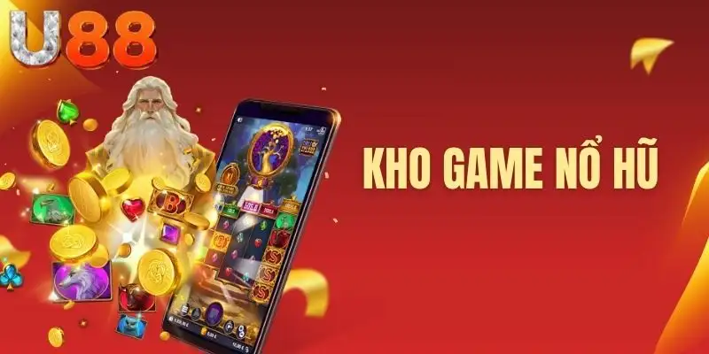 Kho game nổ hũ
